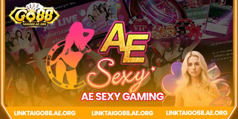 Giới thiệu cổng game casino AE Sexy Gaming