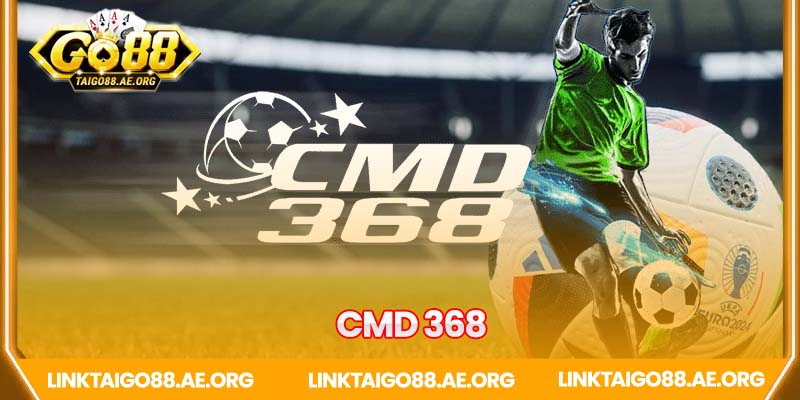 Cá cược thể thao CMD 368