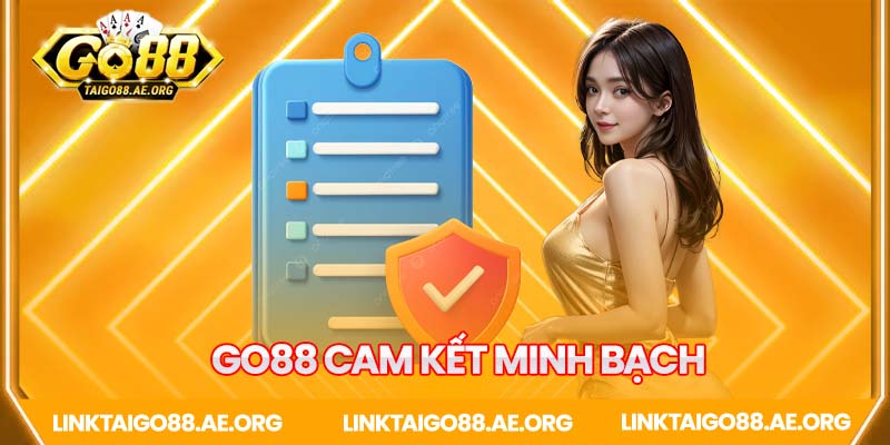 Go88 cam kết minh bạch trong game