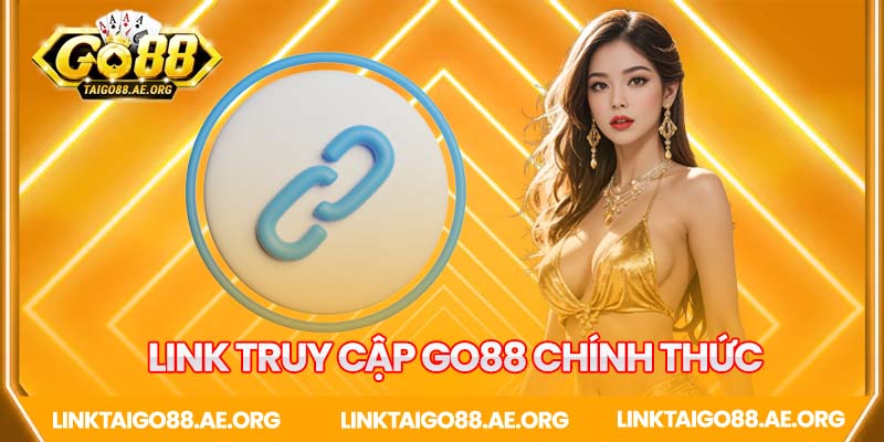 Link vào nhà cái Go88 chính thức