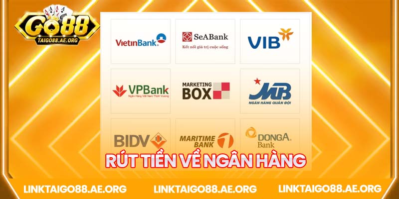 Rút tiền Go88 về ngân hàng