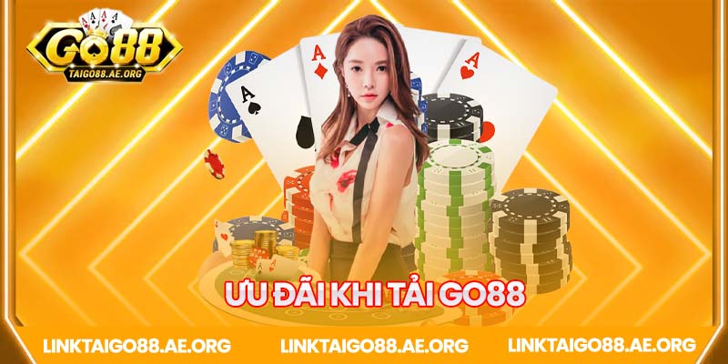 Các ưu đãi khi tải app Go88