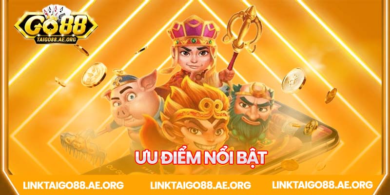 Tổng hợp ưu điểm nổ hũ Go88